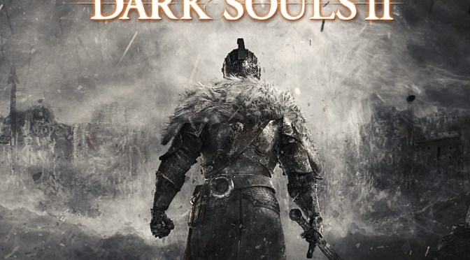 Let’s Play Dark Souls II – Rage Quit!
