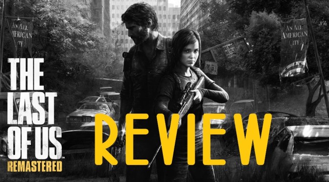 The Last of Us: Remastered Review