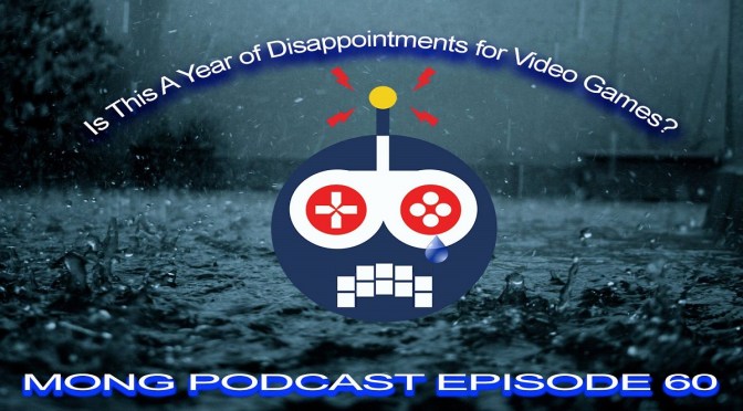 Is This A Year of Disappointments for Video Games?