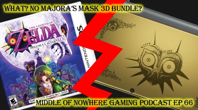 MONG Podcast – What? No Majora’s Mask 3D Bundle?