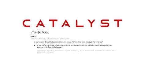 catalyst