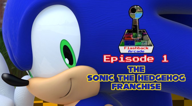 Flashback Arcade – Episode 1 | The Sonic The Hedgehog Franchise