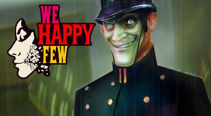 We Happy Few: E3 2016’s Sleeper Hit